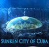 Sunken City of Cuba